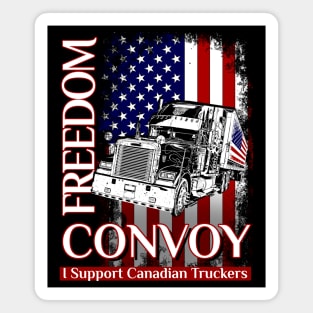 Us trucking - US flag with truck Canadian Support Convoy 2022 truckers Magnet